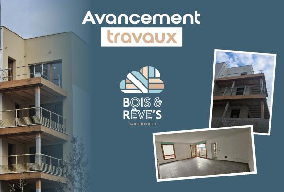 Avancement des travaux-Bois & Reve's